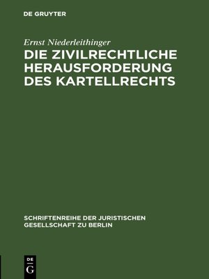 cover image of Die zivilrechtliche Herausforderung des Kartellrechts